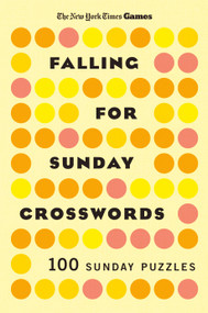 New York Times Games Falling for Sunday Crosswords (100 Sunday Puzzles) by The New York Times, Will Shortz, 9781250444516