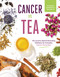 Cancer vs Tea (The Science Behind Boosting Wellness for Everyday Cancer Prevention) by Maria Uspenski, 9798890035479