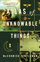 Atlas of Unknowable Things (A Novel) - 9781250393517 by McCormick Templeman, 9781250393517
