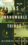 Atlas of Unknowable Things (A Novel) - 9781250393517 by McCormick Templeman