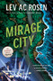 Mirage City (An Evander Mills Mystery) - 9781250322494 by Lev AC Rosen, 9781250322494