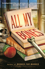 All My Bones (An Old Juniper Bookshop Mystery) - 9781250456366 by P. J. Nelson, 9781250456366