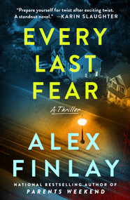 Every Last Fear (A Novel) - 9781250460615 by Alex Finlay, 9781250460615
