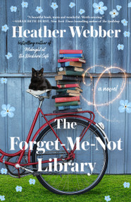 The Forget-Me-Not Library (A Novel) - 9781250369291 by Heather Webber, 9781250369291