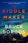 The Riddle Maker (A Porter Beck Mystery) by Bruce Borgos, 9781250373939