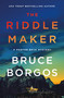 The Riddle Maker (A Porter Beck Mystery) by Bruce Borgos, 9781250373939
