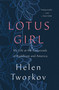 Lotus Girl (My Life at the Crossroads of Buddhism and America) - 9781250321534 by Helen Tworkov, 9781250321534