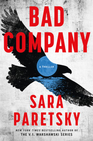 Bad Company (A Thriller) by Sara Paretsky, 9781250412195