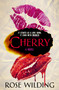 Cherry (A Novel) by Rose Wilding, 9781250886965