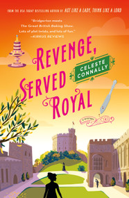 Revenge, Served Royal (A Mystery) - 9781250387417 by Celeste Connally, 9781250387417