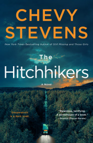 The Hitchhikers (A Novel) - 9781250133670 by Chevy Stevens, 9781250133670