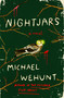 Nightjars (A Novel) by Michael Wehunt, 9781250333728
