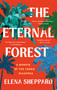 The Eternal Forest (A Memoir of the Cuban Diaspora) - 9781250895073 by Elena Sheppard