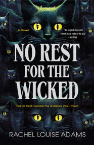 No Rest for the Wicked (A Novel) - 9781250362131 by Rachel Louise Adams, 9781250362131