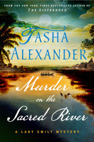 Murder on the Sacred River (A Lady Emily Mystery) by Tasha Alexander, 9781250375018
