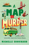 A Map to Murder (A Serial Killer Guide to San Francisco Mystery) by Michelle Chouinard, 9781250432056