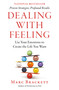 Dealing with Feeling (Use Your Emotions to Create the Life You Want) - 9781250329615 by Marc Brackett, Ph.D., 9781250329615