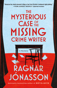 The Mysterious Case of the Missing Crime Writer (A Mystery) - 9781250408280 by Ragnar Jónasson