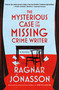 The Mysterious Case of the Missing Crime Writer (A Mystery) - 9781250408280 by Ragnar Jónasson, 9781250408280