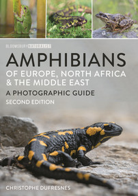 Amphibians of Europe, North Africa and the Middle East (Second Edition) by Christophe Dufresnes, 9781399423915