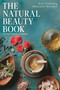 The Natural Beauty Book (Eco-Friendly Skincare Recipes) by Tiffany Francis-Baker, 9781399424196