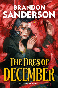The Fires of December by Brandon Sanderson, 9781250462657