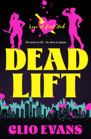 Dead Lift by Clio Evans, 9781250443427