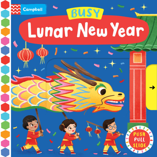 Busy Lunar New Year (A Push, Pull, Slide Book) by Campbell Books, 9781035086382