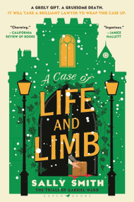 A Case of Life and Limb (The Trials of Gabriel Ward) - 9798260200384 by Sally Smith, 9798260200384