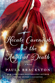 Hecate Cavendish and the Angel of Death by Paula Brackston, 9781250284068