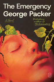 The Emergency (A Novel) - 9781250448729 by George Packer, 9781250448729