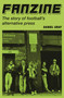 Fanzine (The story of football's alternative press) by Daniel Gray, 9781399431705