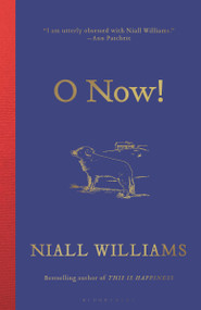 O Now! by Niall Williams, 9781639739530