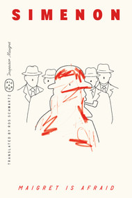 Maigret Is Afraid (Inspector Maigret) by Georges Simenon, Ros Schwartz, 9781250426055