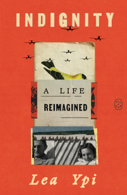 Indignity (A Life Reimagined) - 9781250448217 by Lea Ypi