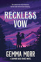 Reckless Vow by Gemma Morr, 9781035079025