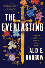 The Everlasting - 9781250799098 by Alix E. Harrow
