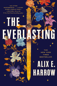 The Everlasting - 9781250799098 by Alix E. Harrow, 9781250799098