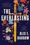 The Everlasting - 9781250799098 by Alix E. Harrow, 9781250799098