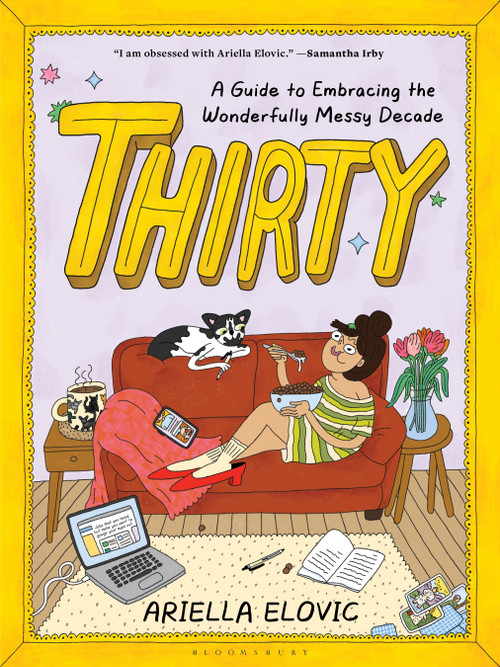 Thirty (A Guide to Embracing the Wonderfully Messy Decade) by Ariella Elovic, 9781639737635