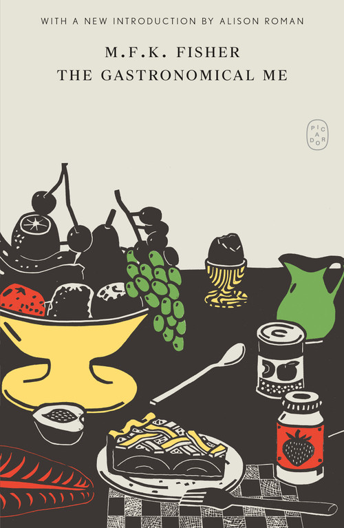 The Gastronomical Me - 9781250457790 by M.F.K. Fisher, Alison Roman