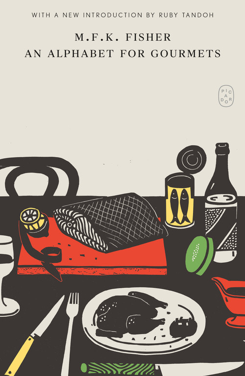 An Alphabet for Gourmets - 9781250457783 by M.F.K. Fisher, Ruby Tandoh, 9781250457783