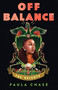Off Balance - 9781250809414 by Paula Chase, 9781250809414