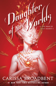 Daughter of No Worlds - 9781250405371 by Carissa Broadbent, 9781250405371