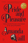 Pride and Pleasure (The Schuyler Sisters in an Age of Revolution) - 9781250448255 by Amanda Vaill