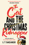 The Cat and the Christmas Kidnapper - 9781035043866 by L T Shearer