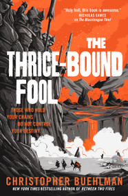 The Thrice-Bound Fool by Christopher Buehlman, 9781250621214