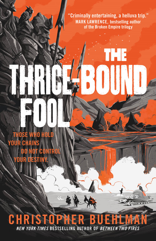 The Thrice-Bound Fool by Christopher Buehlman, 9781250621214