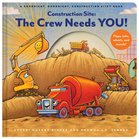 Construction Site: The Crew Needs YOU! (An Interactive Sound Book) by Sherri Duskey Rinker, Shawna J. C. Tenney, 9781452165080