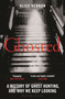 Ghosted (A History of Ghost Hunting, and Why We Keep Looking) - 9781399418713 by Alice Vernon, 9781399418713